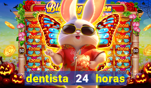 dentista 24 horas em betim